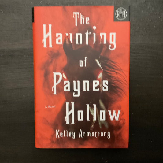 Haunting of Payne’s Hollow by Kelley Armstrong