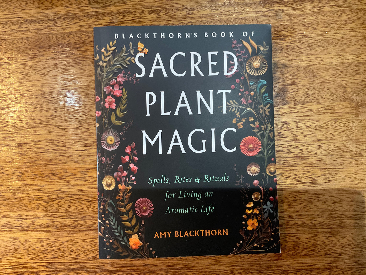 Sacred Plant Magic by Amy Blackthorn