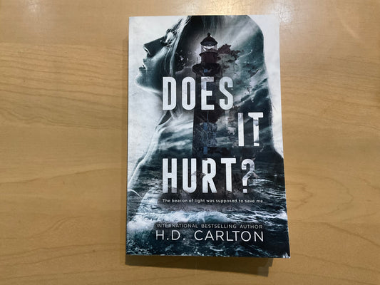 Does It Hurt? H.D. Carlton