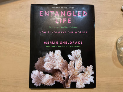 Entangled Life by Merlin Sheldrake