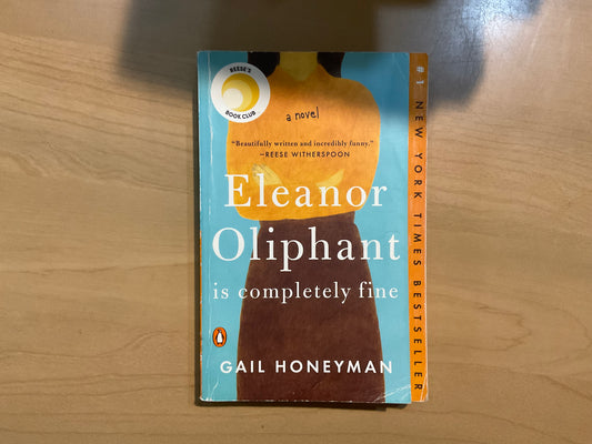 Eleanor Oliphant is Completely Fine by Gail Honeyman