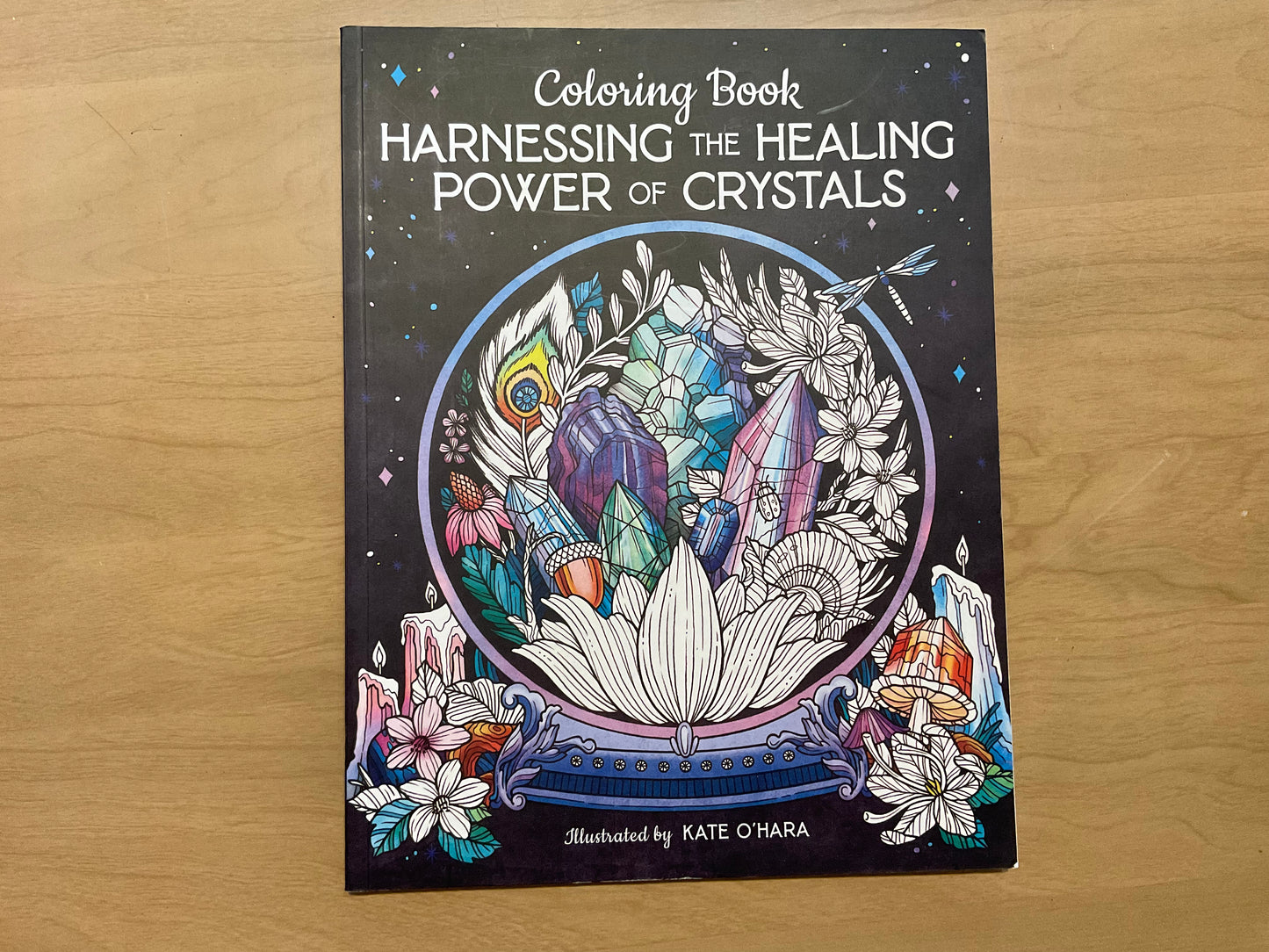Harness the Healing Power of Crystals (Coloring book) by Kate O’Hara