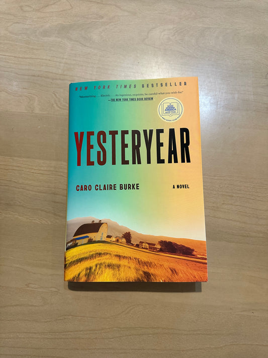Yesteryear by Caro Claire Burke