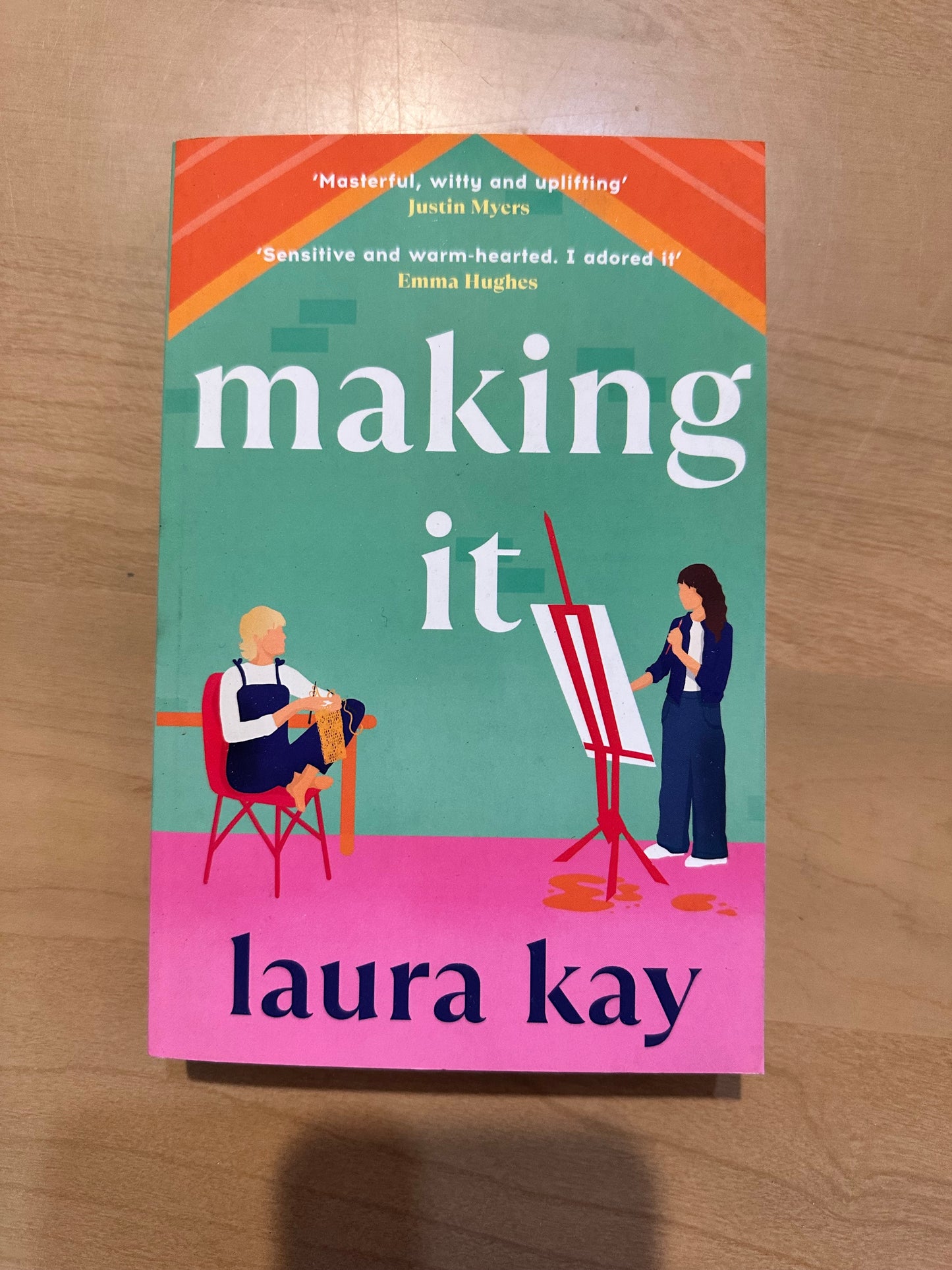 Making It by Laura Kay
