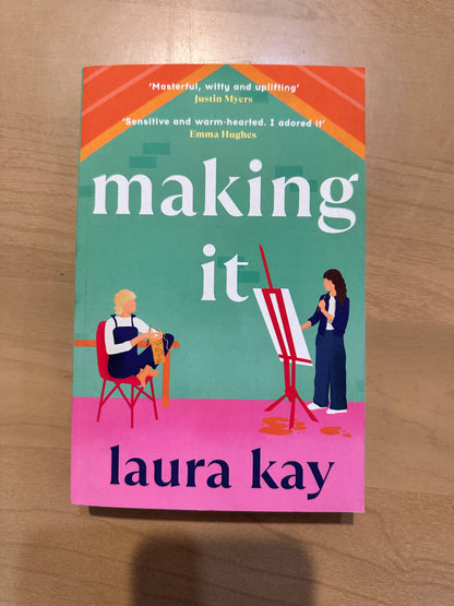 Making It by Laura Kay