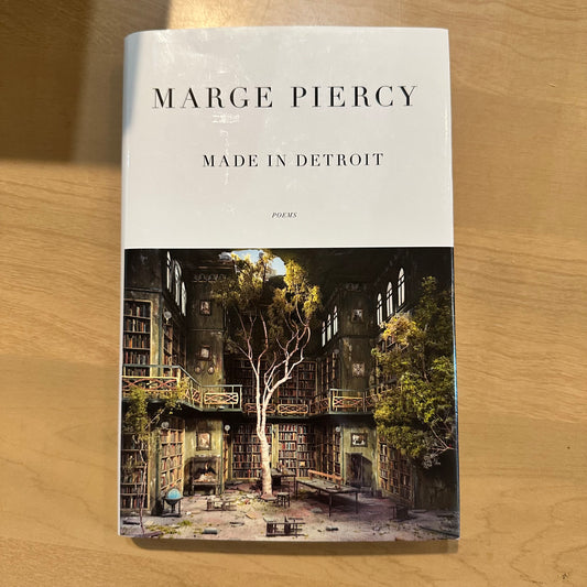 Made in Detroit by Marge Piercy