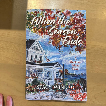 When the Season Ends by Stacy Windhal