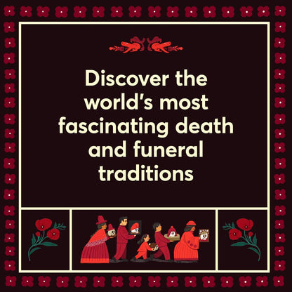 Curious Coffins and Riveting Rituals